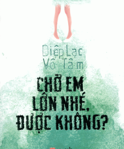 "Chờ Em Lớn Nhé, Được Không?"